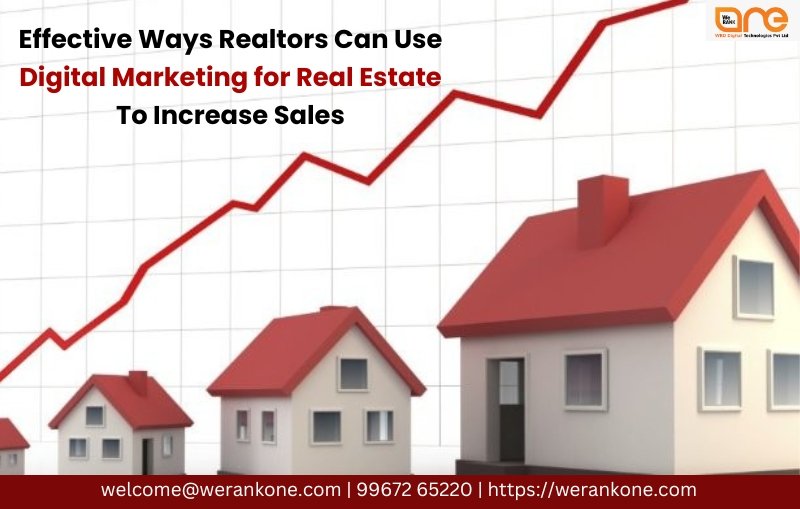 Effective Ways Realtors Can Use Digital Marketing for Real Estate To Increase Sales